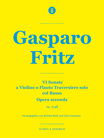 SG010 - Gasparo Fritz: VI Sonate a Violino o Flauto Traversiere solo col Basso